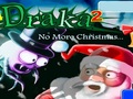 Draka 2 не більш Різдво грати онлайн